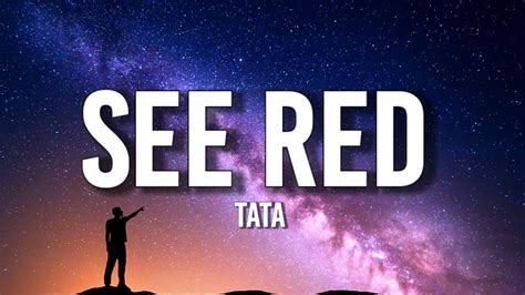 TaTa - See Red (Lyrics) ft. Jenn Carter | "I be geekin’, I tote on a what?" [TikTok Song] - YouTube