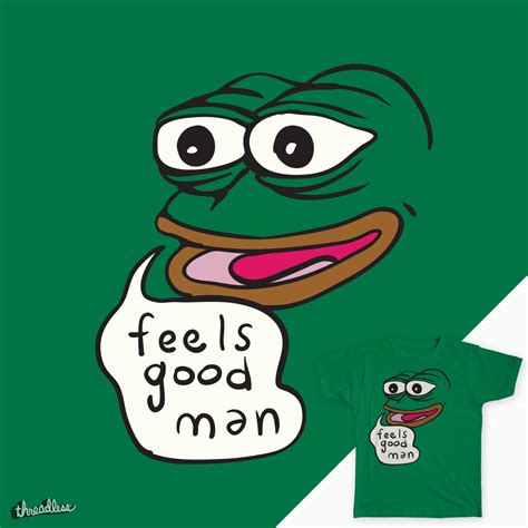 Score Feels Good man - Pepe the Frog by kebuenowilly on Threadless