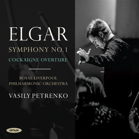 Elgar - Symphony No.1/Cockaigne Overture Orchestral & Concertos Onyx