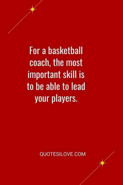 Basketball Coach Quotes - Quotes I Love