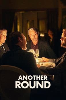 ‎Another Round (2020) directed by Thomas Vinterberg • Reviews, film + cast • Letterboxd