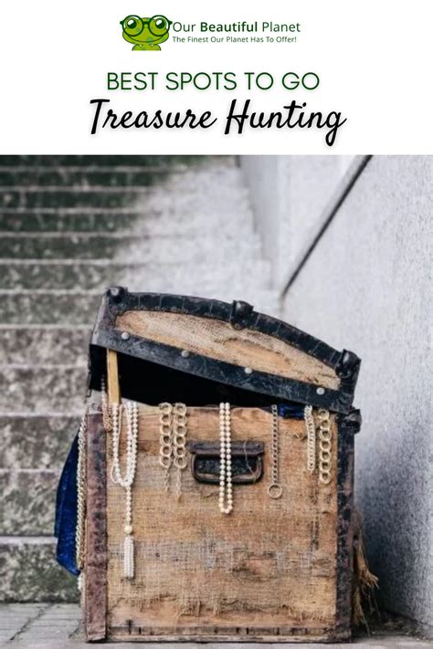 Best Spots To Go Treasure Hunting | Treasure hunt, Treasures, Hunting