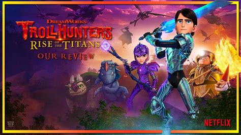 Review | Trollhunters: Rise of the Titans - Future of the Force