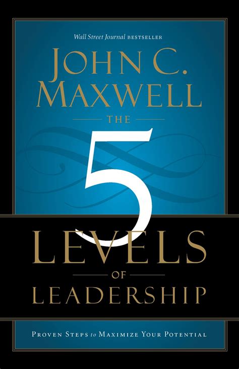 The 5 Levels of Leadership by John C. Maxwell | Hachette Book Group