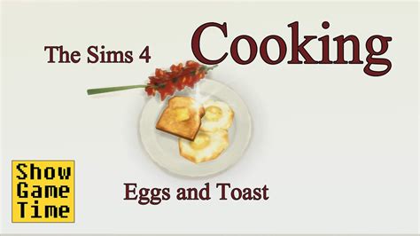 [The Sims 4] Cooking Scene - Eggs and Toast - YouTube