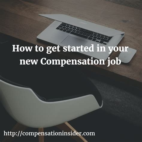 How to get started in your new Compensation job