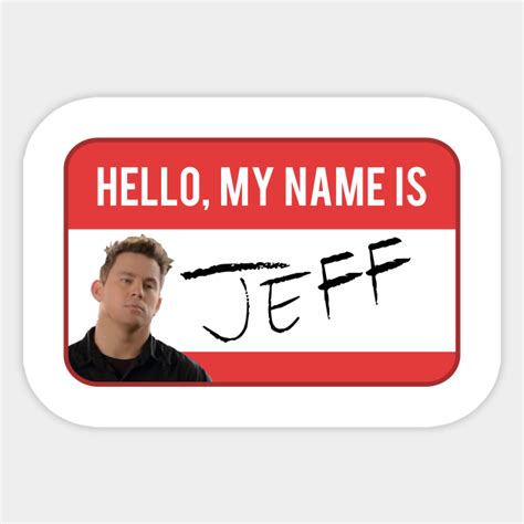 My name is JEFF - My Name Is Jeff - Sticker | TeePublic