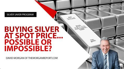 Buying Silver At Spot Price