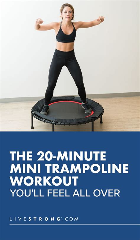 The 20-Minute Mini Trampoline Workout You'll Feel All Over | Livestrong ...