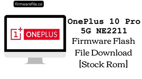 OnePlus 10 Pro 5G NE2211 Firmware Flash File Download [Stock Rom]