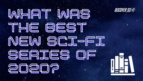 What Was the Best New Sci-Fi Series of 2020_ (1) - discoverscifi.com