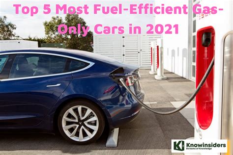 Top 5 Most Fuel-Efficient Gas-Only Cars | KnowInsiders