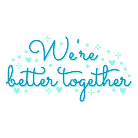 We're Better Together PNG & SVG Design For T-Shirts