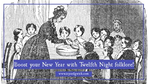 Boost your New Year with Twelfth Night folklore - Icy Sedgwick