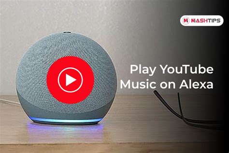 How to Play YouTube Music on Alexa Speakers (Echo, Echo Dot) - MashTips