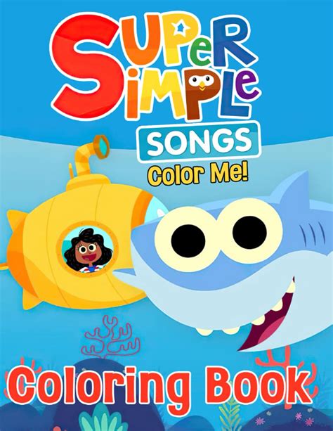 Buy Color Me! Super Simple Songs Coloring Book: Creative Illustration Pages For Toddlers ...