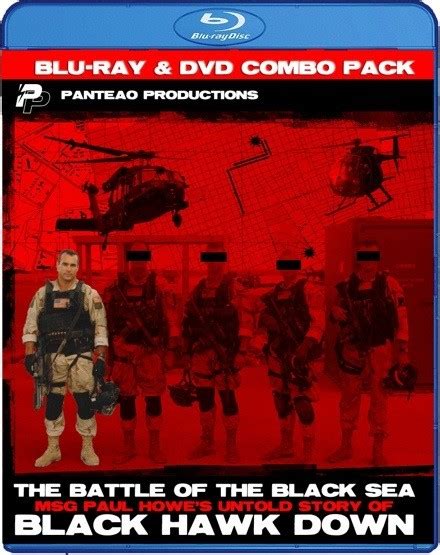 New from Panteao - The Battle of The Black Sea: MSG Paul Howe’s Untold Story of Black Hawk Down ...