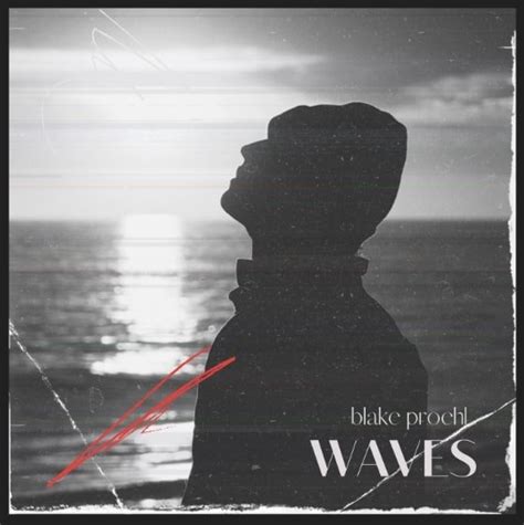 Blake Proehl Unveils His Newest Pop Single "Waves" - DOPECAUSEWESAID