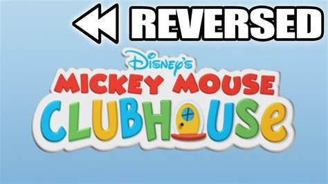 Mickey Mouse Clubhouse intro REVERSED - YouTube