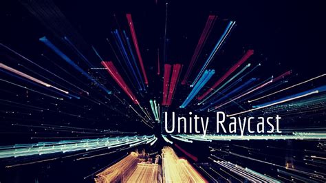 Unity raycast how and when to use - VionixStudio