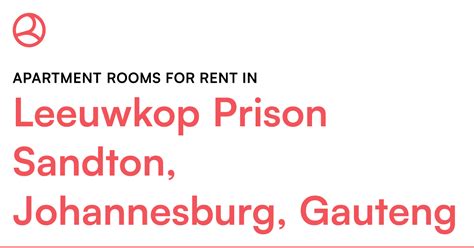 Leeuwkop Prison Sandton, Johannesburg, Gauteng Apar... – Roomies.co.za