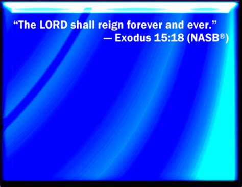 Bible Verse Powerpoint Slides for Exodus 15:18