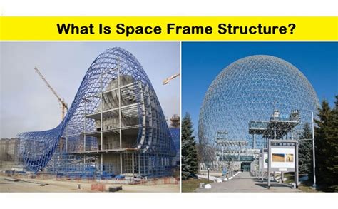 Space Frame Structure - Types, Designs, Advantages & Disadvantages