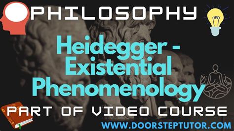 Heidegger - Existential Phenomenology: Part of Philosophy Video Course @ doorsteptutor.com - YouTube