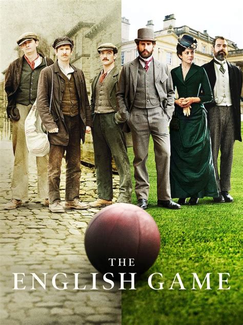 The English Game - Série 2020 - AdoroCinema