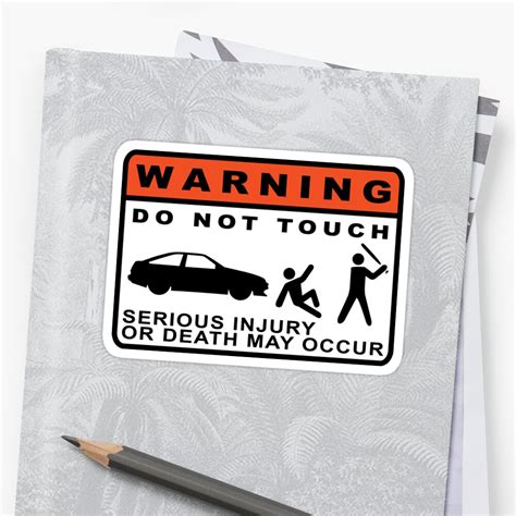 "WARNING: DO NOT TOUCH" Sticker by Veyrox | Redbubble