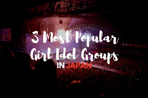 3 Popular Japanese Girl Idol Groups - Japan Web Magazine