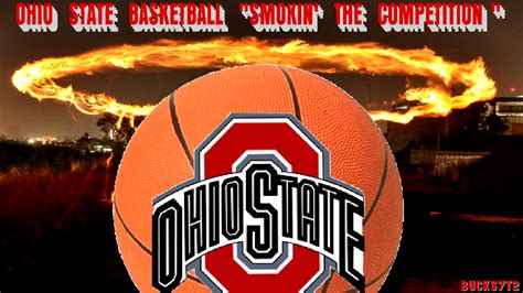 OHIO STATE BASKETBALL SMOKIN' THE COMPETITION - Ohio State University Basketball Wallpaper ...