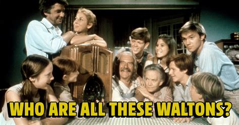 Can you name all these members of the Waltons family?