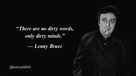 All Time Famous Quotes By Comedian Lenny Bruce - Quotesofidols