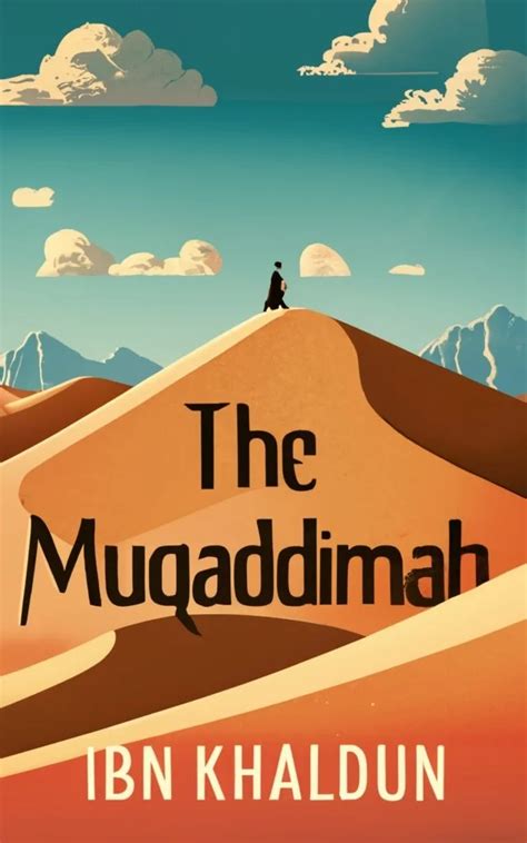 The Muqaddimah - Book Summary, Key Ideas and Review