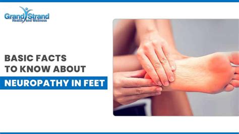 Basic Facts To Know About Neuropathy In Feet by Grand Strand Health and ...