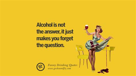 50 Funny Saying On Drinking Alcohol, Having Fun, And Partying