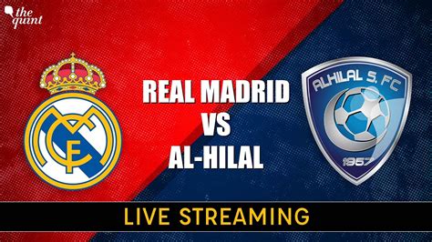 Real Madrid vs Al-Hilal Live Streaming: FIFA Club World Cup Final 2023, Football Match Date and ...