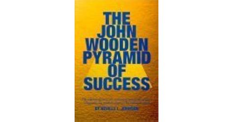 The John Wooden Pyramid of Success: The Ultimate Guide to Life, Leadership, Friendship and Love ...