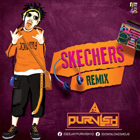 Skechers (Remix) – DJ Purvish | Downloads4Djs