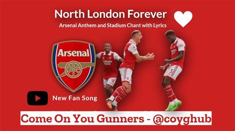 North London Forever Arsenal Anthem Song Chant with Lyrics (2023) - YouTube