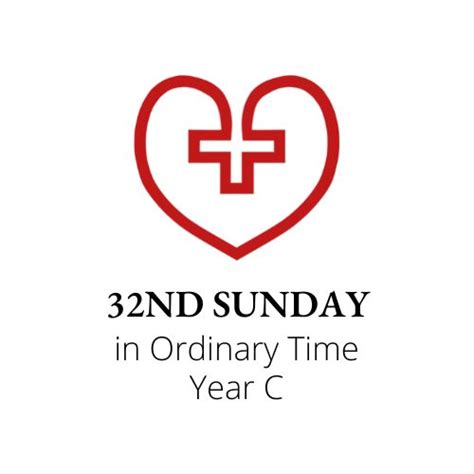 32ND SUNDAY IN ORDINARY TIME – YEAR C – Sacred Heart Cathedral Kota Kinabalu Sabah