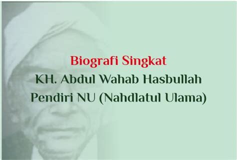 Biografi KH. Abdul Wahab Hasbullah Pendiri NU (Nahdlatul Ulama) - Abu Syuja