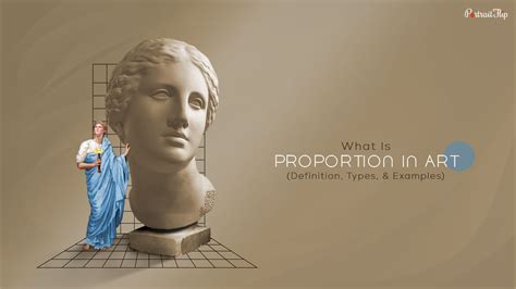 What is Proportion in Art? (Definition, Types, & Examples)