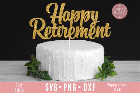 Happy Retirement Cake Topper Svg Cake Topper Svg Happy - Etsy Australia