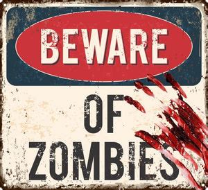 Beware of Zombies Sign – Wooptooii