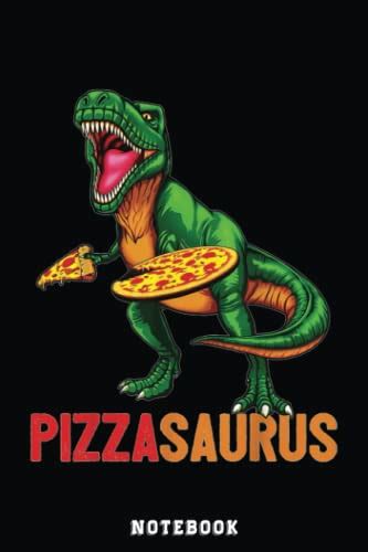 Dinosaur Pizza Pizzasaurus Party Gift Men Boys Notebook: Cute Trendy ...