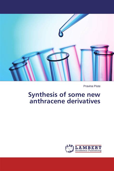 Synthesis of some new anthracene derivatives / 978-3-659-59378-9 / 9783659593789 / 3659593788