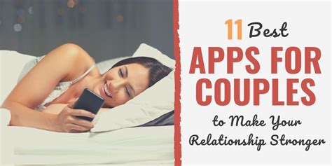 11 Best Apps for Couples to Make Your Relationship Stronger