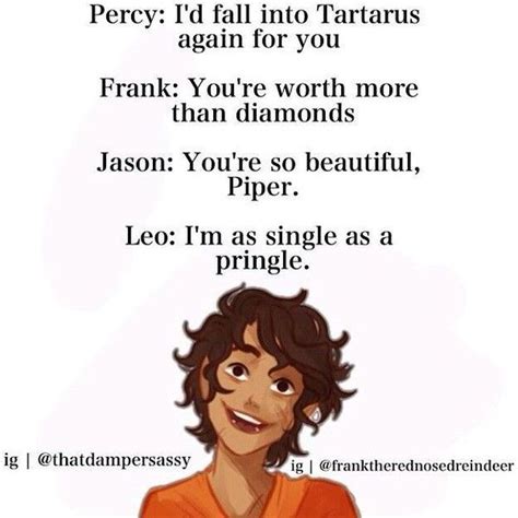 Fangirls can change that, Leo. | Percy jackson funny, Percy jackson ...